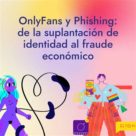 enlace onlyfans falso|OnlyFans y Phishing: de la suplantación de identidad。